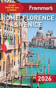 Frommer's Rome, Florence, and Venice 2026 by Donald Strachan, Elizabeth Heath, Stephen Keeling, 9781628876475