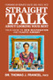Straight Talk About Looking Your Best (Your Guide To Skin Rejuvenation and Plastic Surgery) by Thomas J. Francel, MD, FACS, 9781636987613
