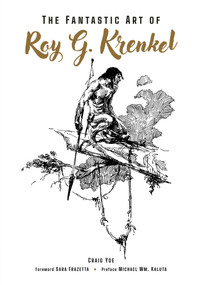 The Fantastic Art of Roy G. Krenkel by Craig Yoe, Roy G. Krenkel, 9781506745305