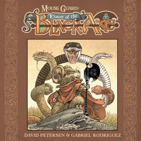 Mouse Guard: Dawn of the Black Axe by David Petersen, Gabriel Rodríguez, 9798892157247