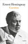Cuentos Ernest Hemingway / The Short Stories of Ernest Hemingway (Spanish Edition) by Ernest Hemingway, 9788426432872