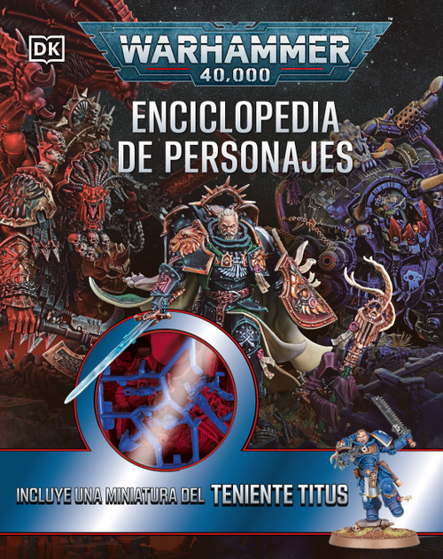 Warhammer 40,000 Enciclopedia de personajes (Character Encyclopedia) (Spanish Edition) by DK, 9798217135479