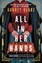 All in Her Hands (A Novel) by Audrey Blake, 9781464220241