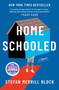 Homeschooled (A New York Times Bestselling Memoir and Read with Jenna Pick) by Stefan Merrill Block, 9781335000989