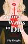 Aubrey Wants to Die by Pip Knight, 9781335001436