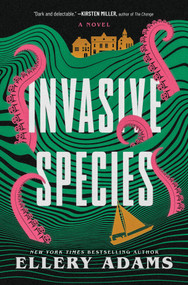 Invasive Species (A Novel) by Ellery Adams, 9781335001535
