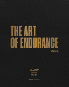 The Art of Endurance (WEC 2024) by Alain Pernot, Andrew Cotton, 9782702211458