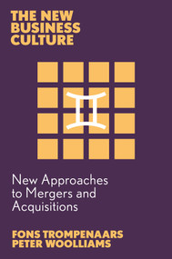New Approaches to Mergers and Acquisitions by Fons Trompenaars, Peter Woolliams, 9781837088294