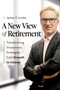 A New View of Retirement (Transforming Investment Strategies from Growth to Income) by James F. Locke, 9798891881600