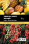 Tropical Fruits, Volume 1 by Robert E Paull, Odilo Duarte, 9781800623774