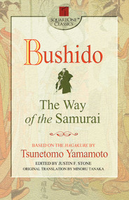 Bushido (The Way of the Samurai) by Tsunetomo Yamamoto, 9780757000263