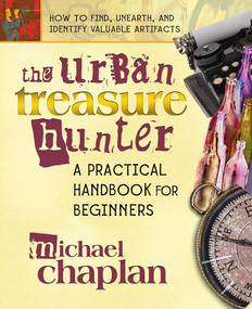 The Urban Treasure Hunter (A Practical Handbook for Beginners) by Michael Chaplan, 9780757000904