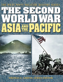 The Second World War: Asia and the Pacific by Thomas E. Griess, Thomas E. Griess, 9780757001628
