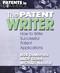 The Patent Writer (How to Write Successful Patent Applications) by Bob DeMatteis, Andy Gibbs, Michael Neustel, 9780757001765