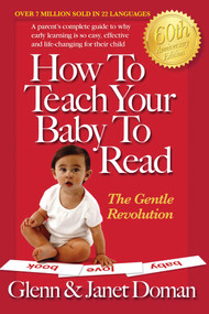 How to Teach Your Baby to Read by Glenn Doman, Janet Doman, 9780757001857