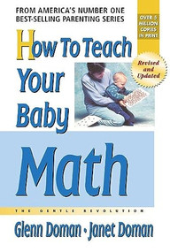 How to Teach Your Baby Math - 9780757001895 by Glenn Doman, Janet Doman, 9780757001895