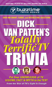 Dick Van Patten's Totally Terrific TV Trivia by Dick Van Patten, 9780757002311