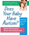 Does Your Baby Have Autism? (Detecting the Earliest Signs of Autism) by Osnat Teitelbaum, Philip Teitelbaum, 9780757002403