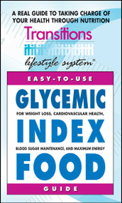 Glycemic Index Food Guide (For Weight Loss, Cardiovascular Health, Diabetic Management, and Maximum Energy) by Shari Lieberman, 9780757002458