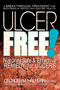 Ulcer Free! (Nature's Safe & Effective Remedy for Ulcers) by Georges M. Halpern, 9780757002533