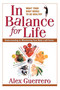 In Balance for Life (Understanding and Maximizing Your Body's pH Factor) by Alex Guerrero, 9780757002649