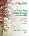 Embracing Menopause Naturally (Stories, Portraits, and Recipes) by Gabriele Kushi, 9780757002960