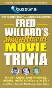 Fred Willard's Magnificent Movie Trivia (Put Your Knowledge of Movies, Actors, Facts & Firsts to the Test) by Fred Willard, Fred Willard, 9780757003110