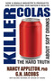 Killer Colas (The Hard Truth About Soft Drinks) by Nancy Appleton, G. N. Jacobs, 9780757003417