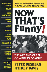 Now That's Funny! (The Art and Craft of Writing Comedy) by Peter Desberg, Jeffrey Davis, 9780757004452
