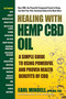 Healing With Hemp CBD Oil (A Simple Guide to Using Powerful and Proven Health Benefits of CBD) by Earl Mindell, 9780757004551