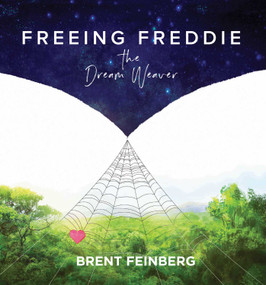 Freeing Freddie the Dream Weaver (Reader) by Brent Feinberg, Daniel Clarke, 9780757004582