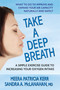 Take a Deep Breath (A Simple Exercise Guide to Increasing Your Oxygen Intake) by Meera Patricia Kerr, Sandra A., MD McLanahan, 9780757004810