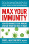 Max Your Immunity (How to Maximize Your Immune System When You Need It Most) by Pamela Wartian Smith, 9780757005121