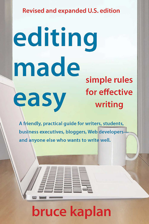 Editing Made Easy (Simple Rules for Effective Writing) by Bruce Kaplan, 9780942679366