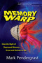 Memory Warp (How the Myth of Repressed Memory Arose and Refuses to Die) by Mark Pendergrast, 9780942679410
