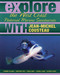 Explore the West Coast National Marine Sanctuaries With Jean-MIchel Cousteau by Jean-Michel Cousteau, Sylvia A. Earle, Maria McGuire, 9780982694022