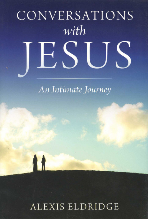 Conversations With Jesus by Alexis Eldridge, 9780984495511