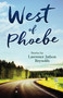 West of Phoebe (Short Stories) by Lawrence Judson Reynolds, 9781937907501