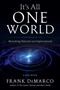 It's All One World (Reuniting Natural and Supernatural) by Frank DeMarco, 9781937907594
