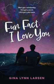 Fun Fact: I Love You by Gina Lynn Larsen, 9781639934140