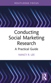 Conducting Social Marketing Research (A Practical Guide) by Nancy R. Lee, 9781032936116