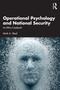 Operational Psychology and National Security (An Ethics Casebook) by Mark A. Staal, 9781032916132