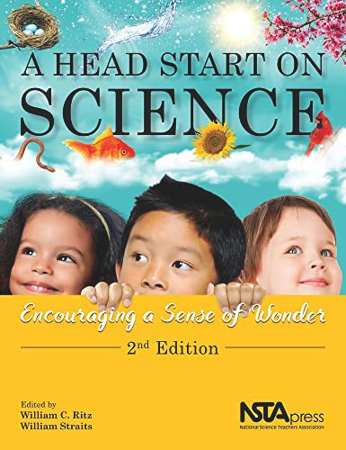 A Head Start on Science (Encouraging a Sense of Wonder) by William C. Ritz, William Straits, 9781681406398