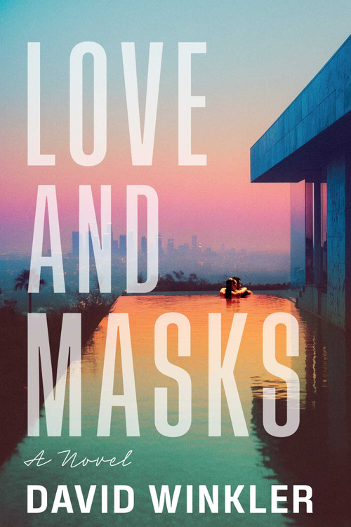 Love and Masks by David  Winkler, 9781644285206
