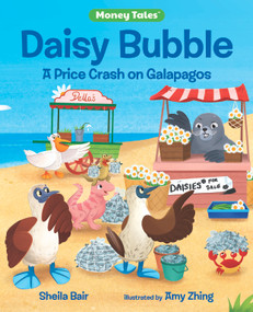 Daisy Bubble (A Price Crash on Galapagos) - 9780807552445 - 9780807552445 by Sheila Bair, Amy Zhing, 9780807552445