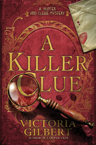 A Killer Clue (A Hunter and Clewe Mystery) - 9798892425179 by Victoria Gilbert, 9798892425179