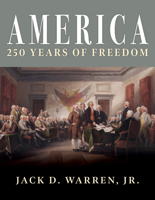 America (250 Years of Freedom) by Jack D. Warren, 9781630063290