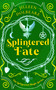 Splintered Fate (A Paranormal Women's Fiction Urban Fantasy Novel) by Jilleen Dolbeare, 9781036706098