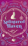Splintered Haven (A Paranormal Women's Fiction Urban Fantasy Novel) by Jilleen Dolbeare, 9781036706104