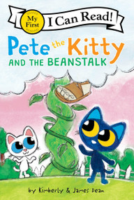 Pete the Kitty and the Beanstalk by James Dean, Kimberly Dean, James Dean, 9780063350519